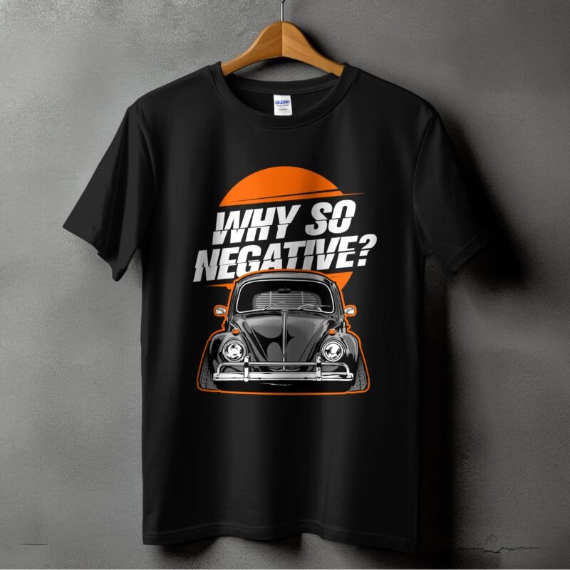 Why So Negative T-Shirt
