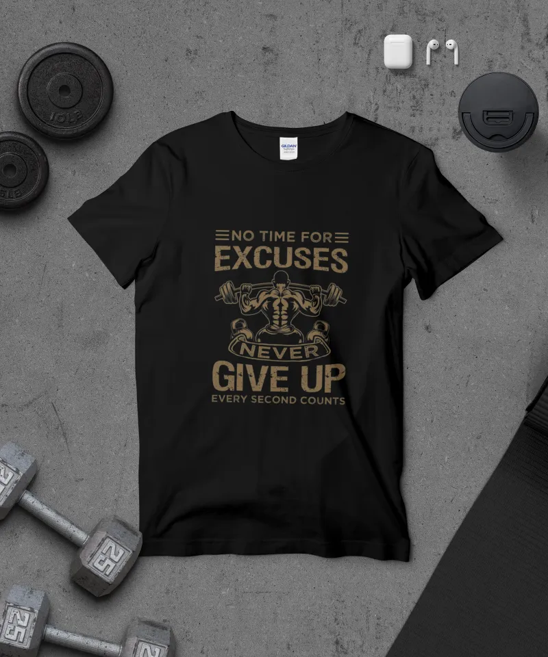 No Time For Excuses T-Shirt